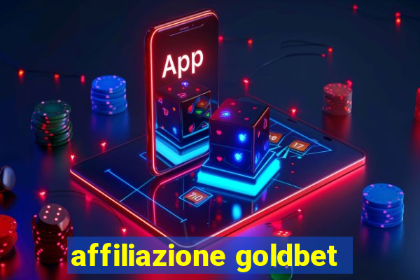 affiliazione goldbet